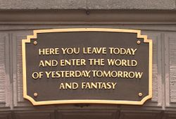 disneyland - Here You Leave Today and Enter the World of Yesterday, Tomorrow and Fantasy